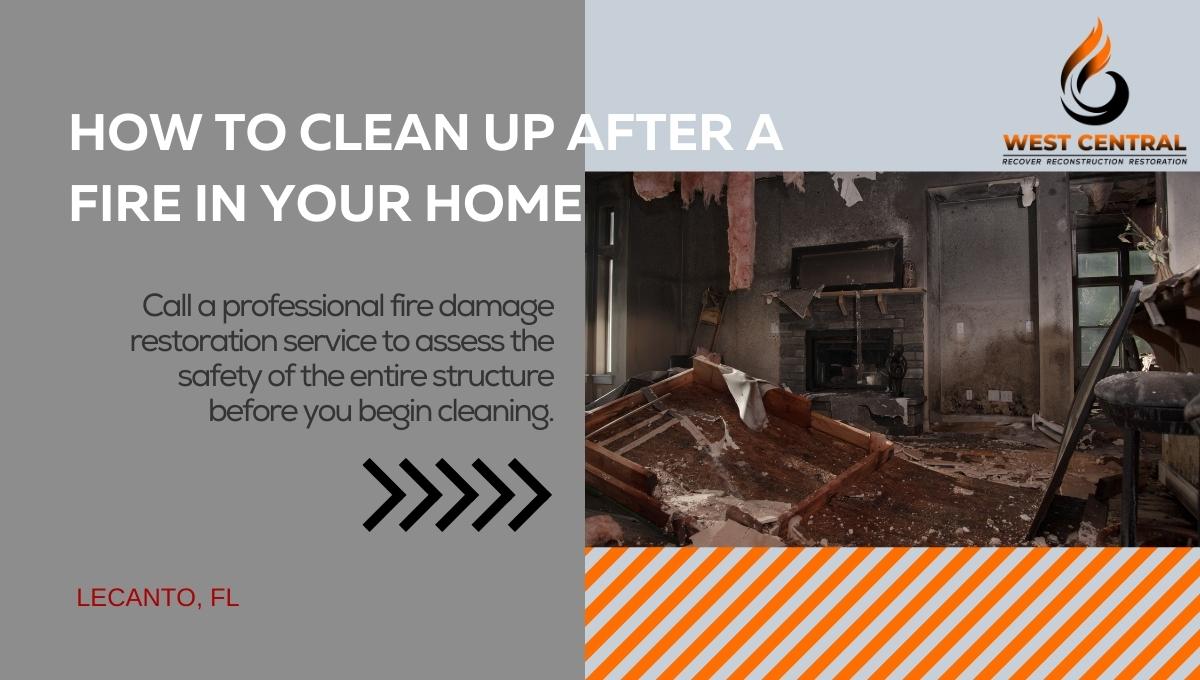 How To Clean Up After A Fire In Your Home