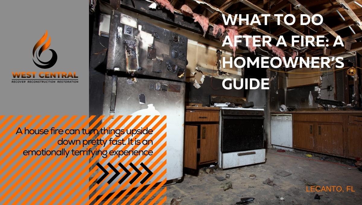 What To Do After A Fire A Homeowners Guide
